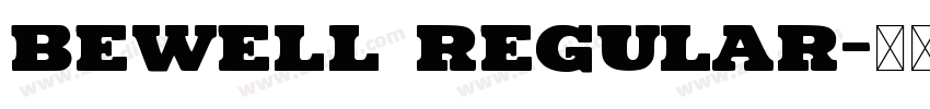 Bewell Regular字体转换